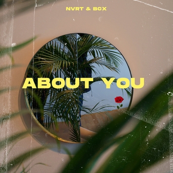 Nvrt feat Bcx - About You