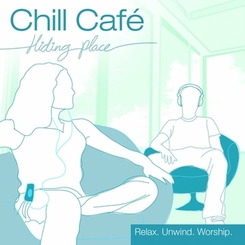 Chill Cafe - I Give You My Heart