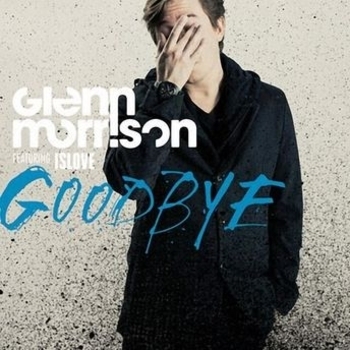 Glenn Morrison & Islove - Goodbye (Jake Shanahan Rmx)