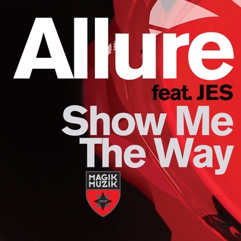 Allure feat. Jes - Show Me The Way (Radio Edit)