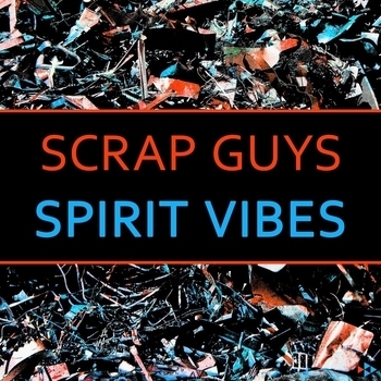 Scrap Guys - Spirit Vibes (Extended Mix)