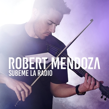 Robert Mendoza - Subeme La Radio