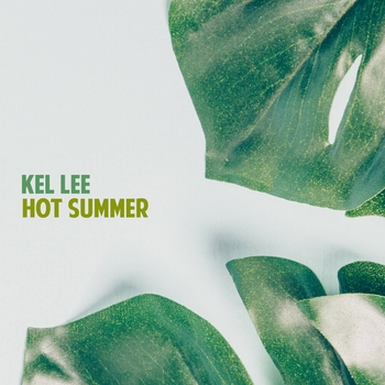 Kel Lee - Hot Summer