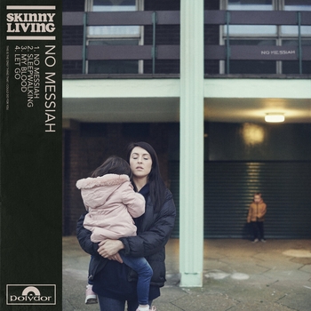 Skinny Living - Only I