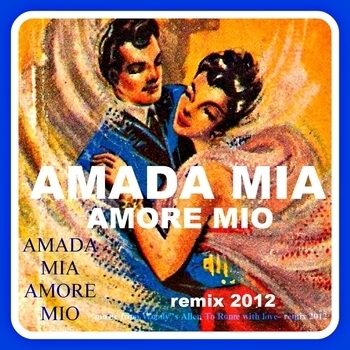 Bruno Martines - Amada Mia Amore Mio (From "To Rome with Love"; Remix)