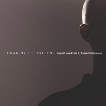 Snorri Hallgrimsson - Chasing The Present