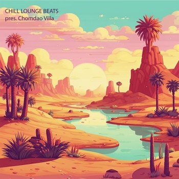 Chomdao Villa, Chill Lounge Beats - Loneliness