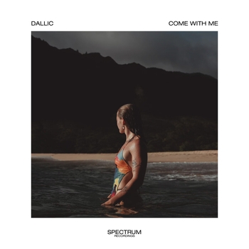 Dallic - Come With Me