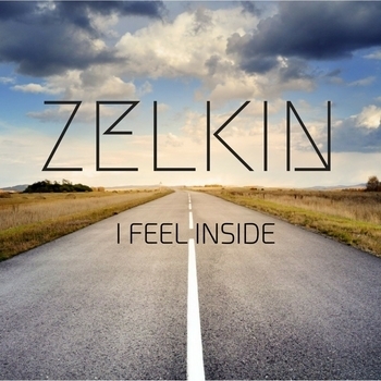 Zelkin - I Feel Inside