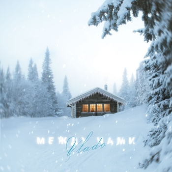 VLADO - Давай не будем