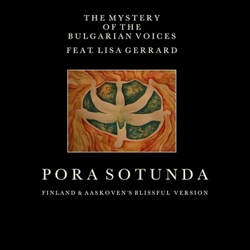 The Mystery Of The Bulgarian Voices - Pora Sotunda (Finland & Aaskoven Bliss-Ful Version)