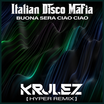 Italian Disco Mafia, KRULEZ - Carillon