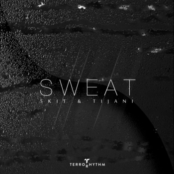 Skit and Tijani - Sweat (Original Mix)
