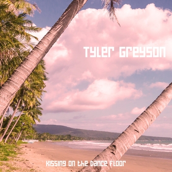 Tyler Greyson - Kissing on the Dance Floor