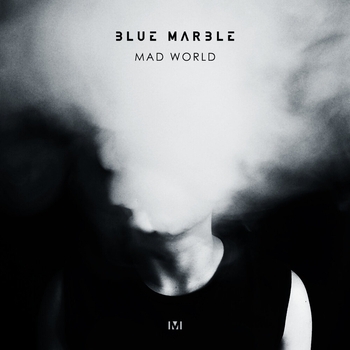 Blue Marble, Station Earth - Mad World