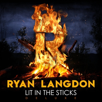 Ryan Langdon - Lit in the Sticks